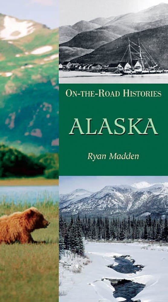 Alaska (On the Road Histories)