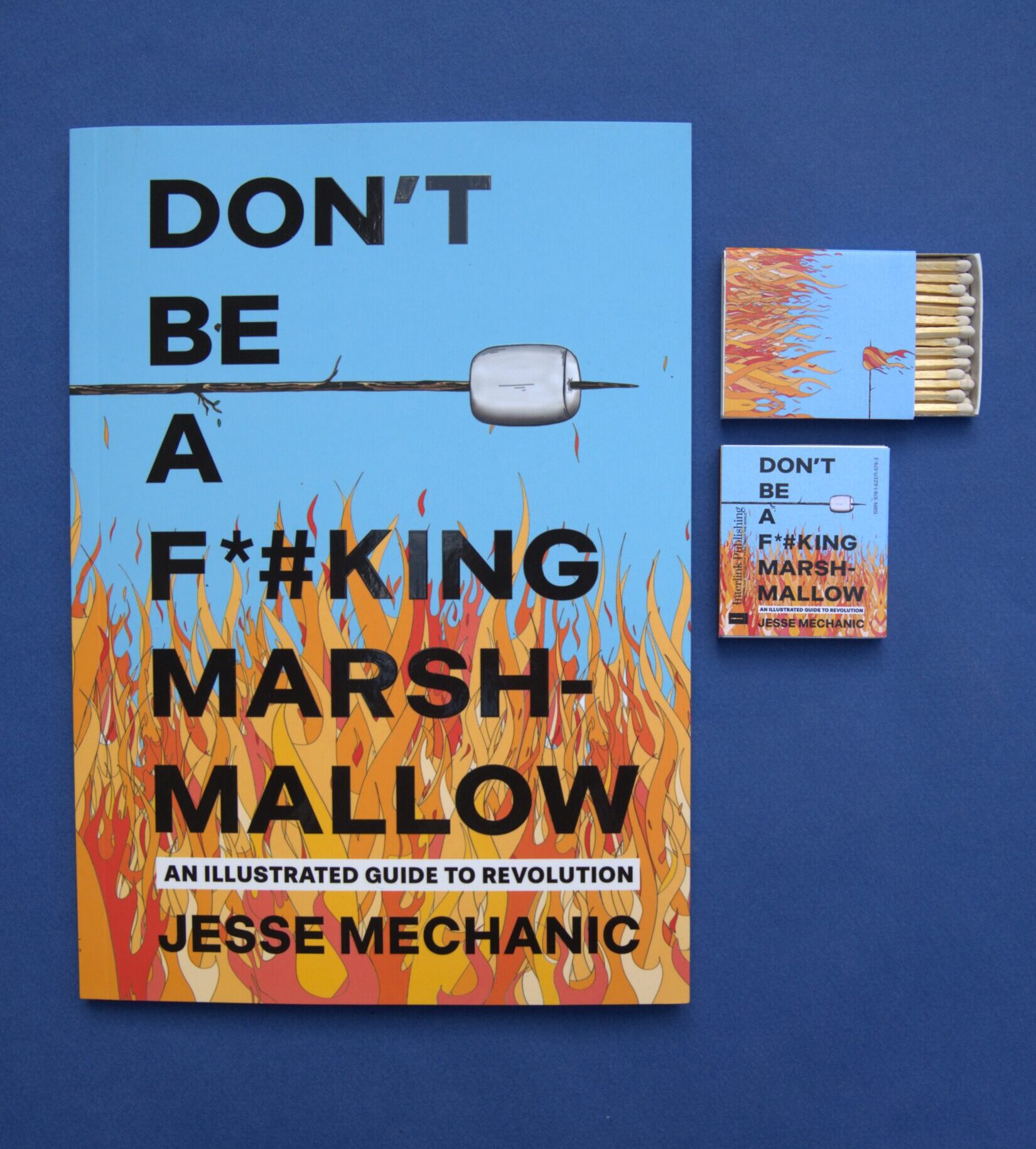 Don’t Be A F*#king Marshmallow: Book & Matches